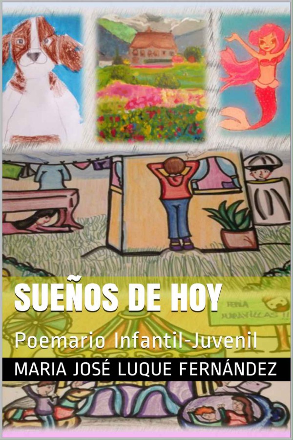 Sueños de hoy: Poemario Infantil-Juvenil