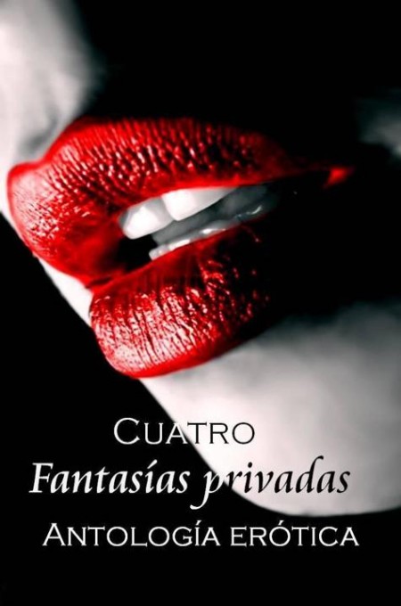Cuatro fantasías privadas