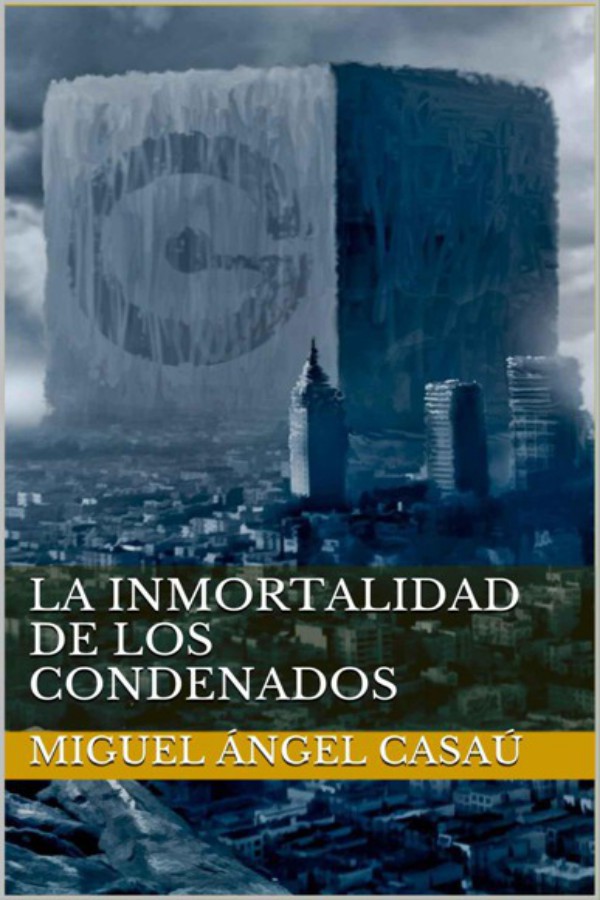 La inmortalidad de los condenados