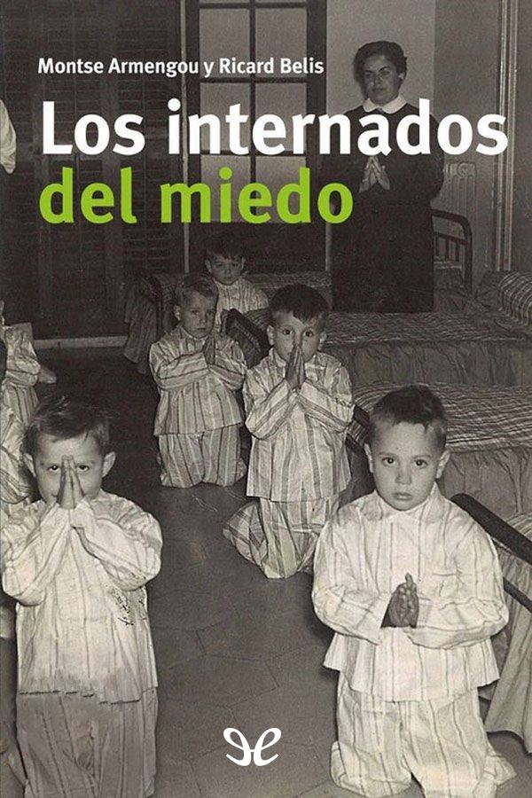 Los internados del miedo