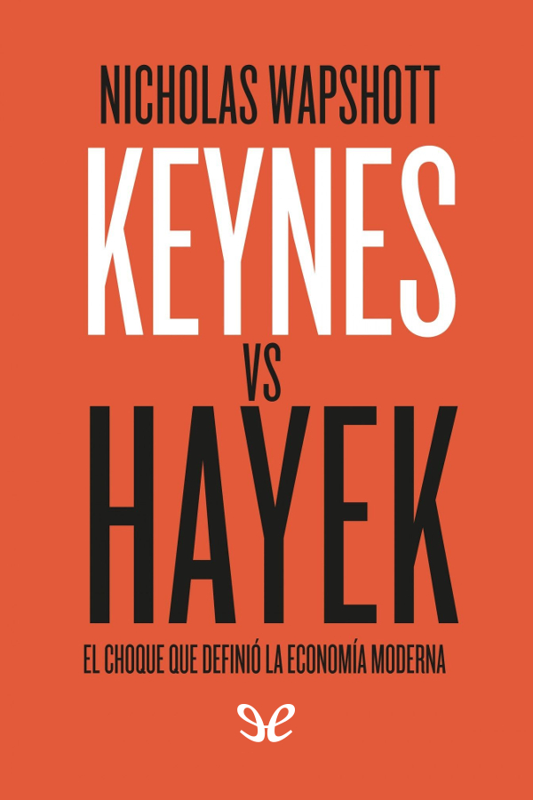 Keynes vs Hayek