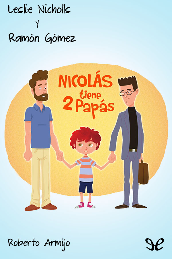 Nicolás tiene 2 papás