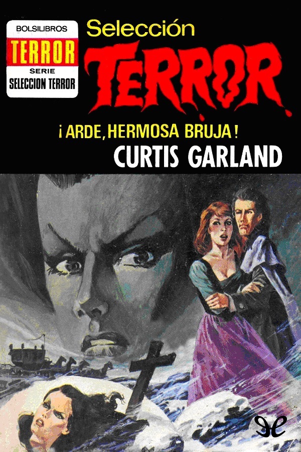 ¡Arde, hermosa bruja!