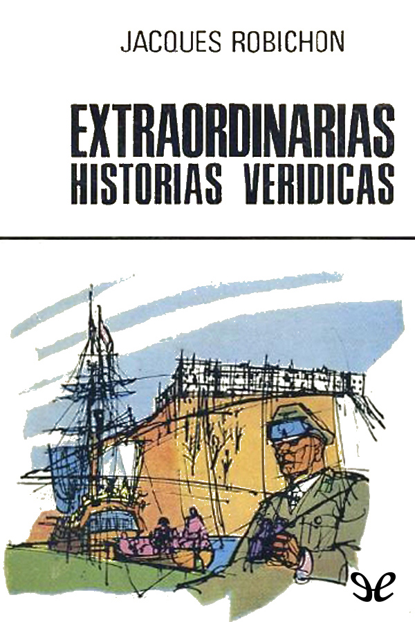 Extraordinarias historias verídicas