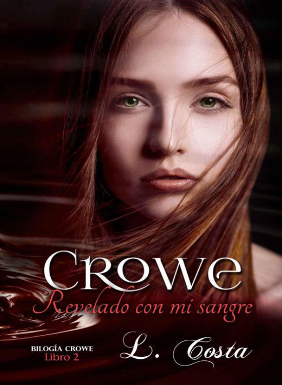 Crowe, revelado con mi sangre