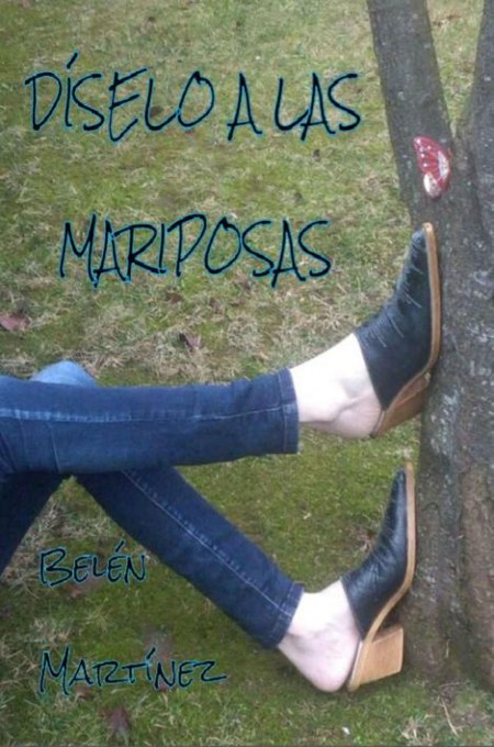 Díselo a las mariposas