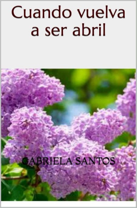 Cuando vuelva a ser abril