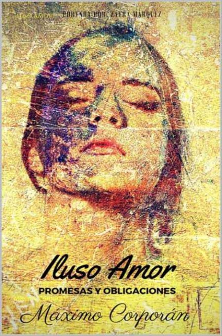 Iluso amor: Promesas y obligaciones