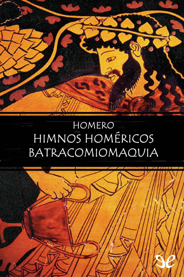 Himnos homéricos. Batracomiomaquia
