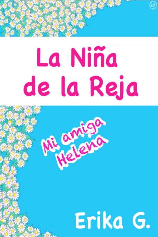 La niña de la reja: Mi amiga Helena