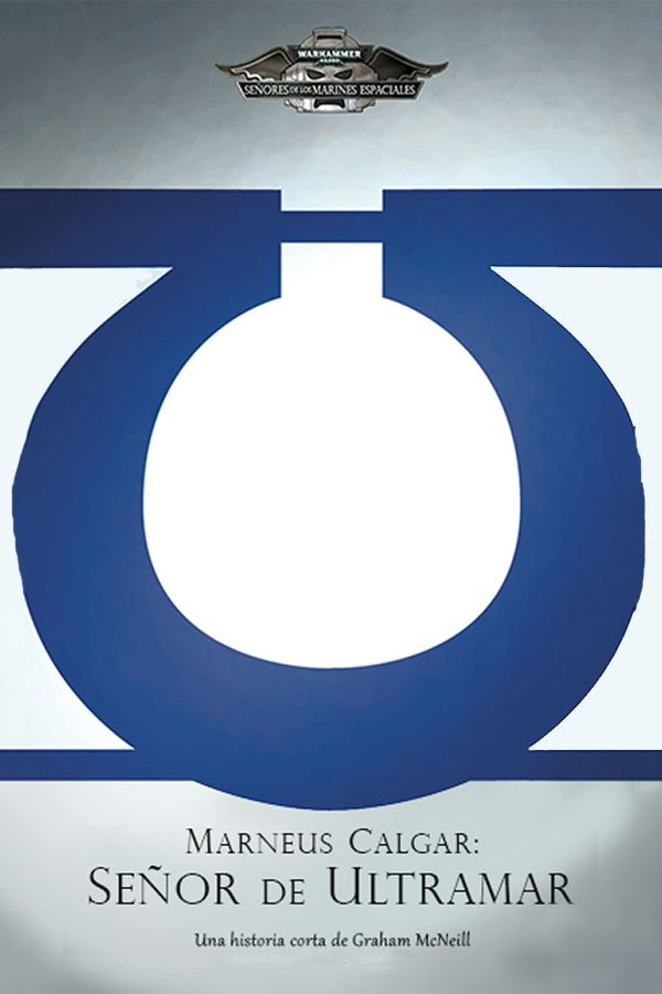 Marneus Calgar: Señor de ultramar