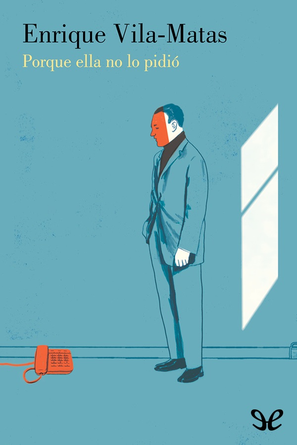 Porque ella no lo pidió