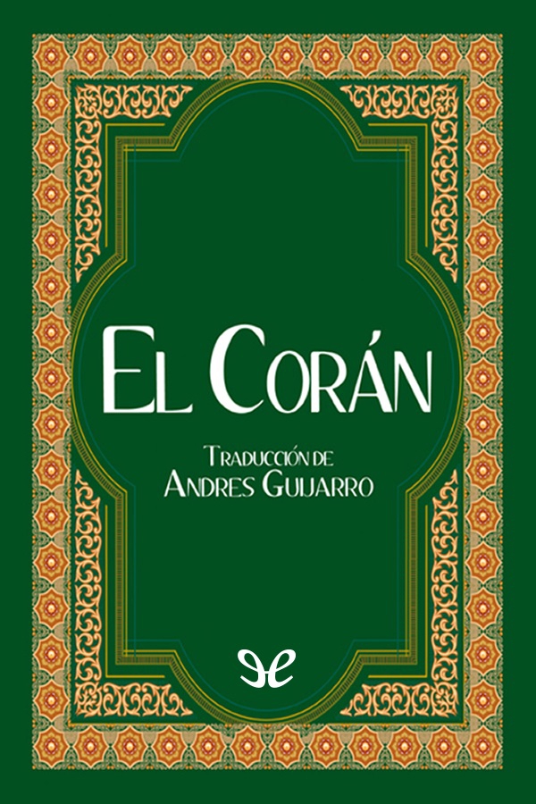 El Corán (trad. Andrés Guijarro)