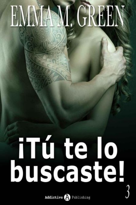 ¡Tú te lo buscaste! Libro 3