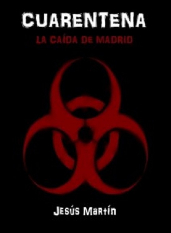 Cuarentena: La caída de Madrid