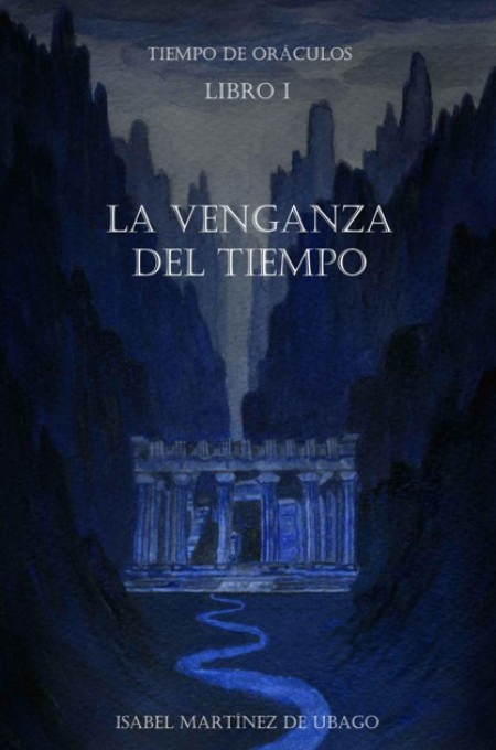 La venganza del tiempo Libro 1