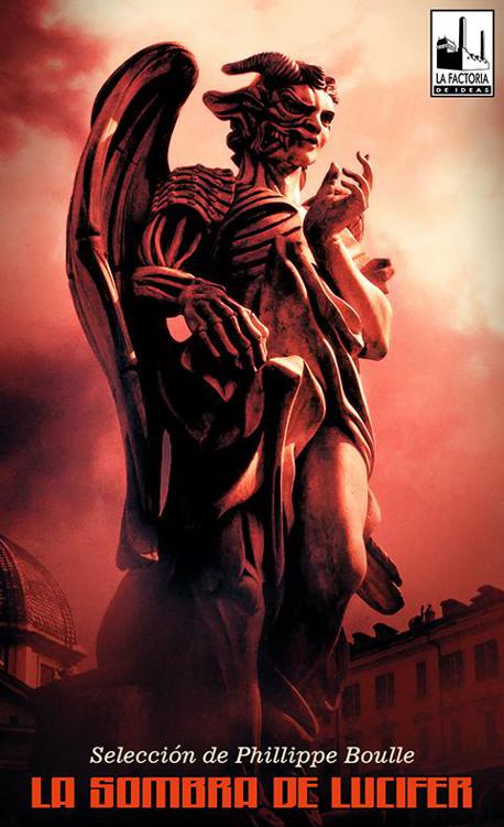 La sombra de Lucifer: Relatos de ángeles caídos