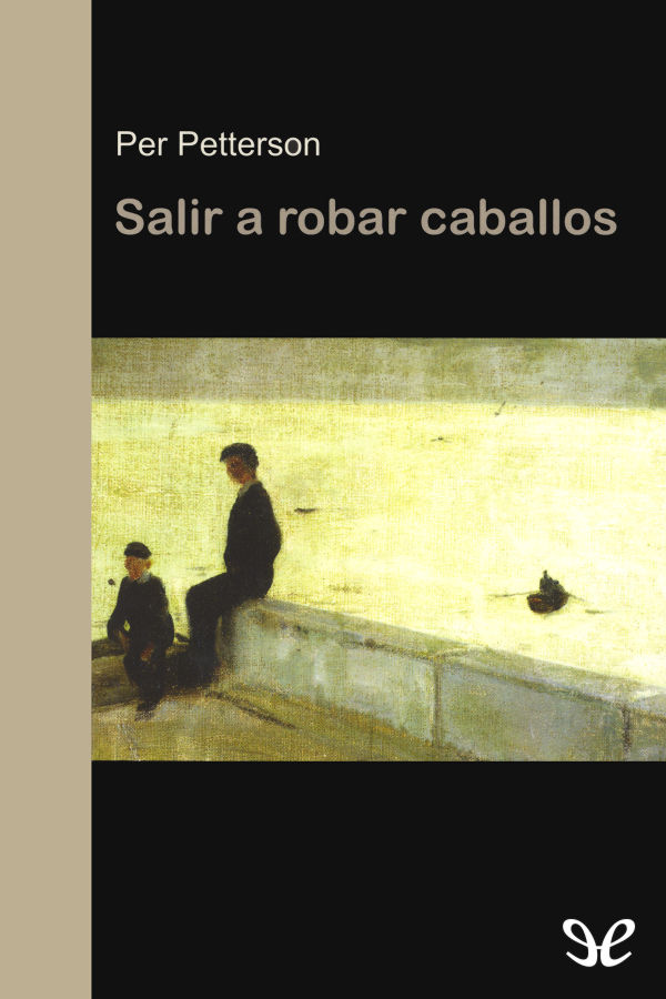 Salir a robar caballos