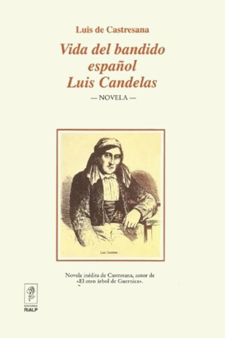 Vida del bandido español Luis Candelas