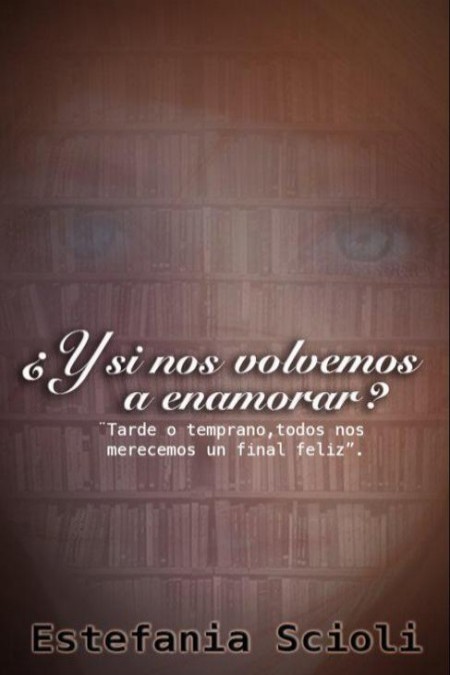 ¿Y si nos volvemos a enamorar?