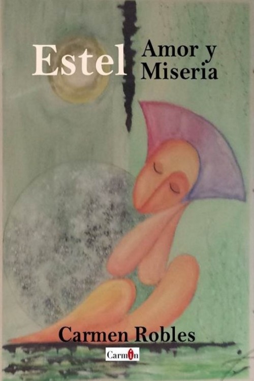 Estel, amor y miseria