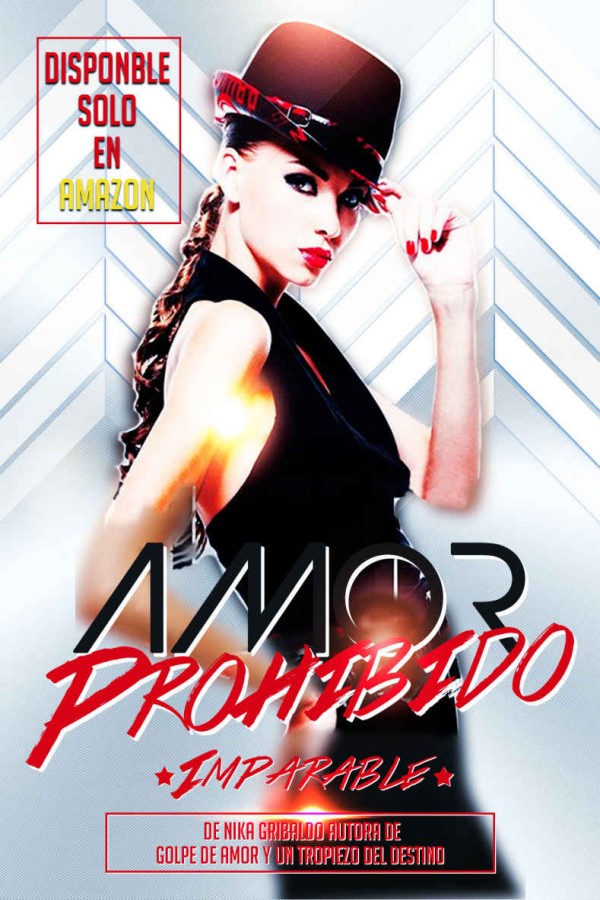 Amor prohibido: Imparable
