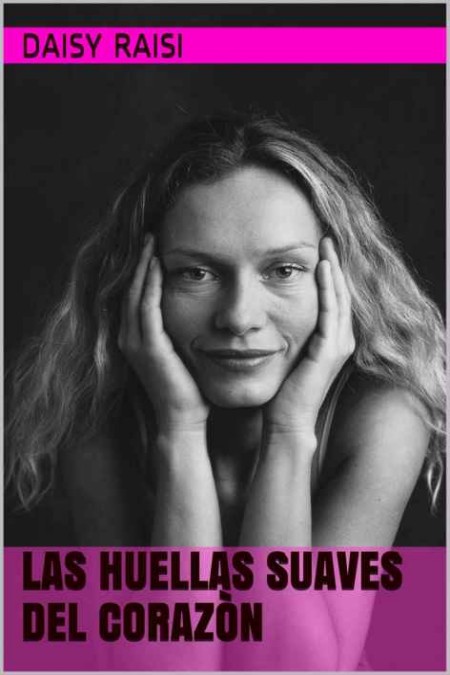 Las huellas suaves del corazòn