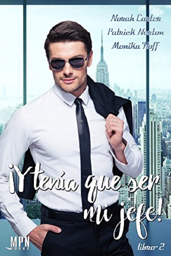 ¡Y tenía que ser mi jefe! 2