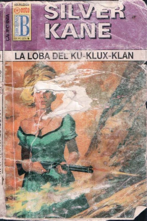 La loba del Ku-klux-klan (2ª Ed.)