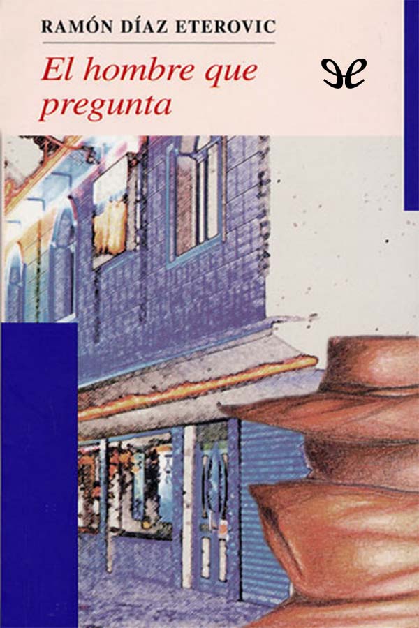 El hombre que pregunta