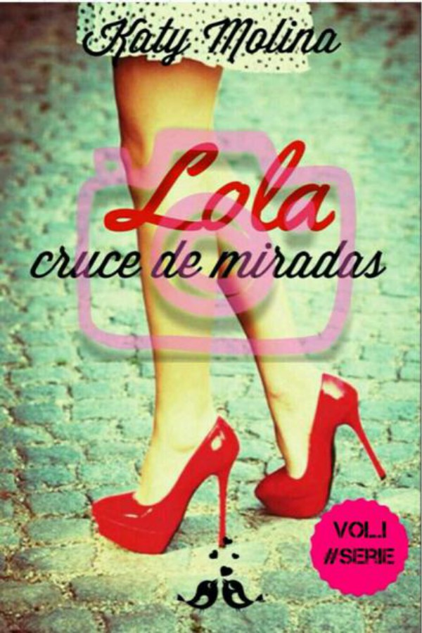 Lola. Cruce de miradas