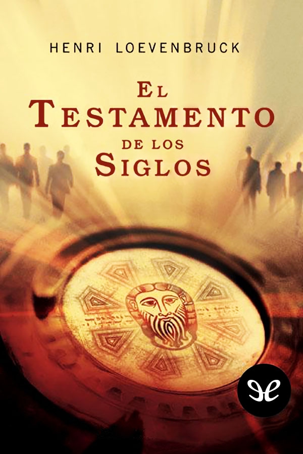 El testamento de los siglos