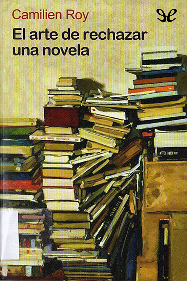 El arte de rechazar una novela