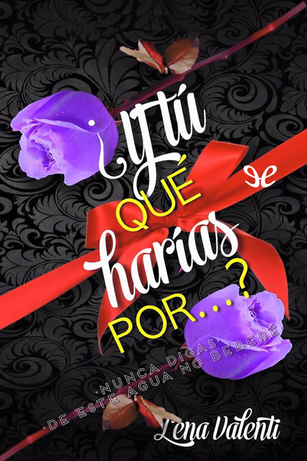 ¿Y tú qué harías por…?