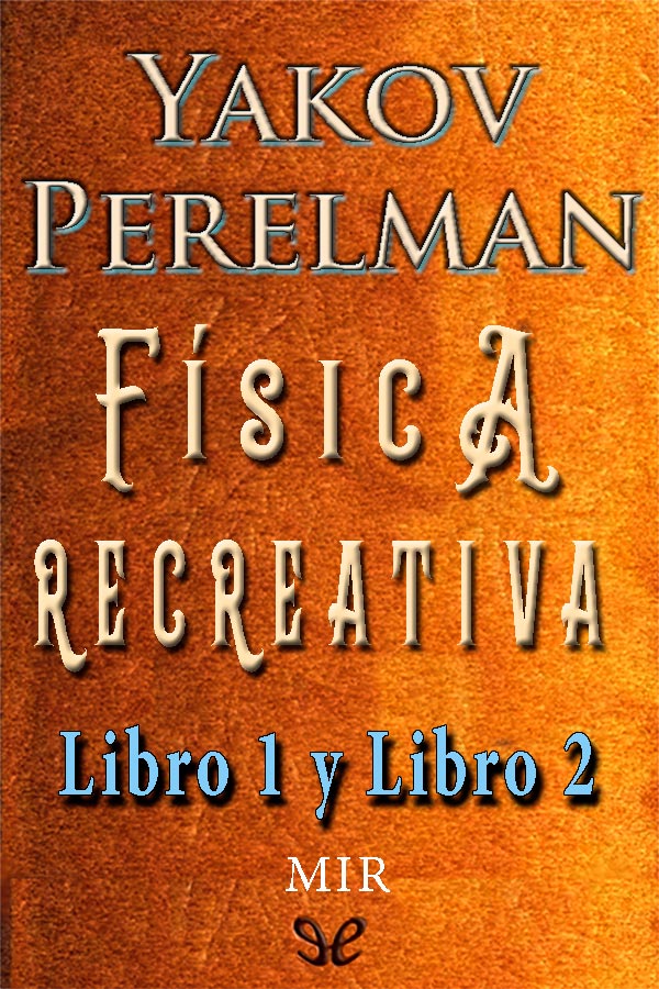 Física recreativa Libros 1 y 2