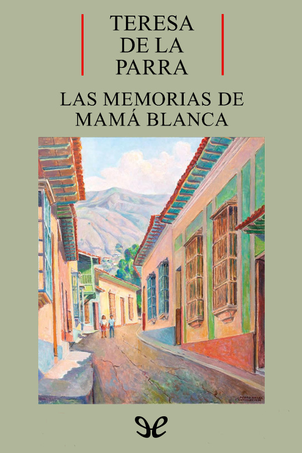 Las memorias de Mamá Blanca