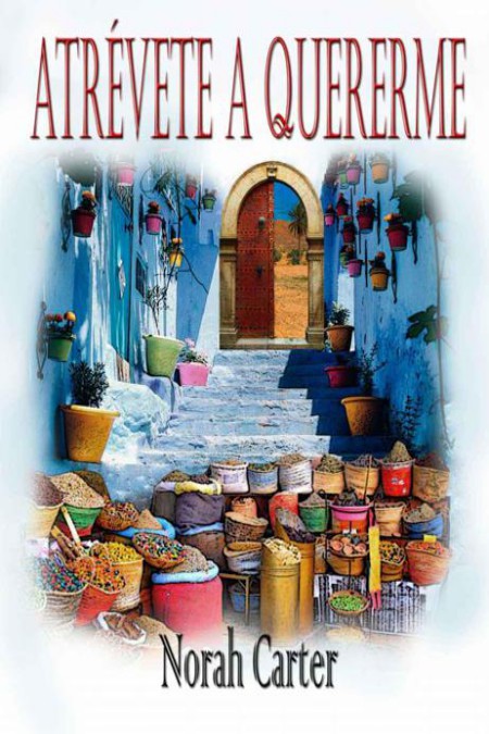 Atrévete a quererme