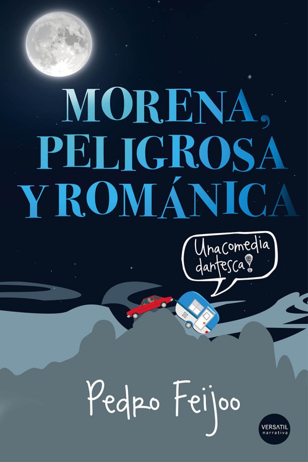 Morena, peligrosa y románica