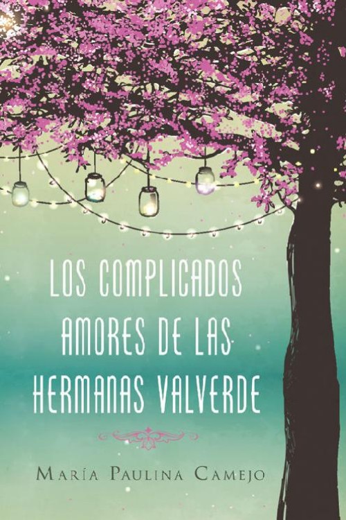 Los complicados amores de las hermanas Valverde