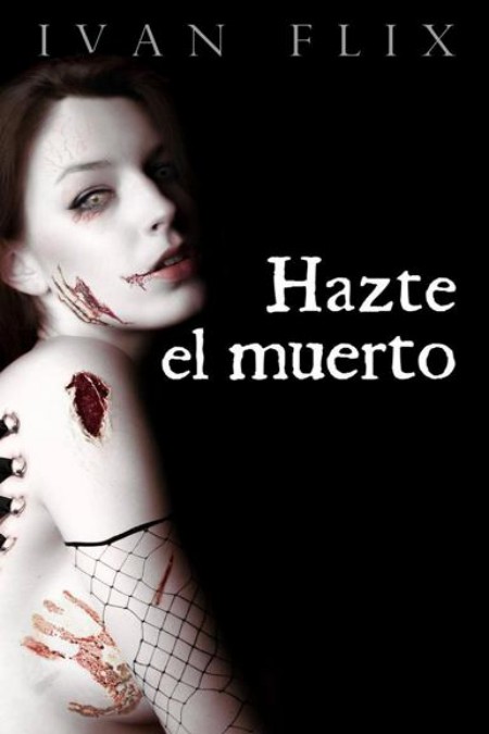 Hazte el muerto
