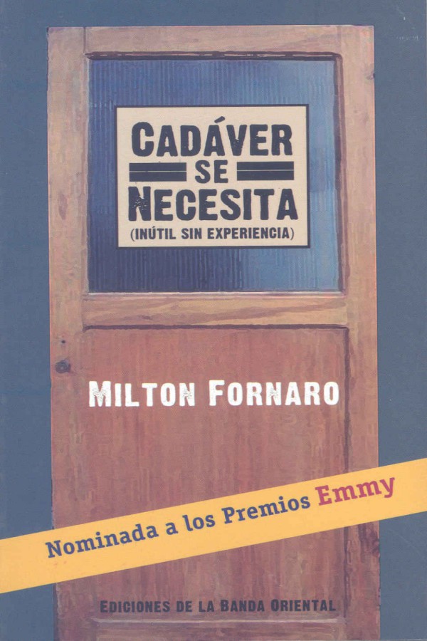 Cadáver se necesita: (Inútil sin experiencia)