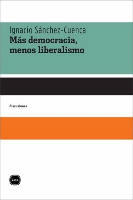 Más democracia, menos liberalismo