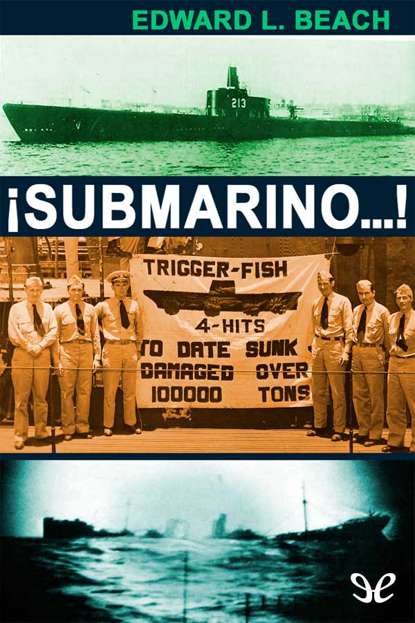¡Submarino…!