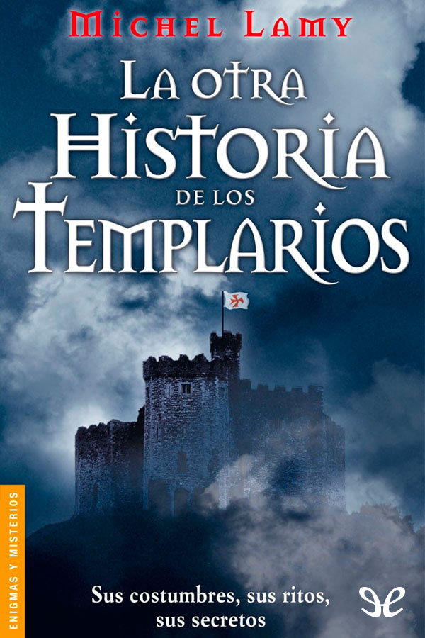La otra historia de los templarios