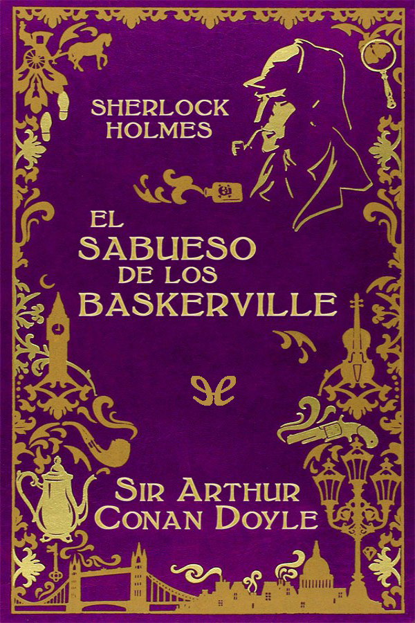 El sabueso de los Baskerville (Ed. ilustrada)