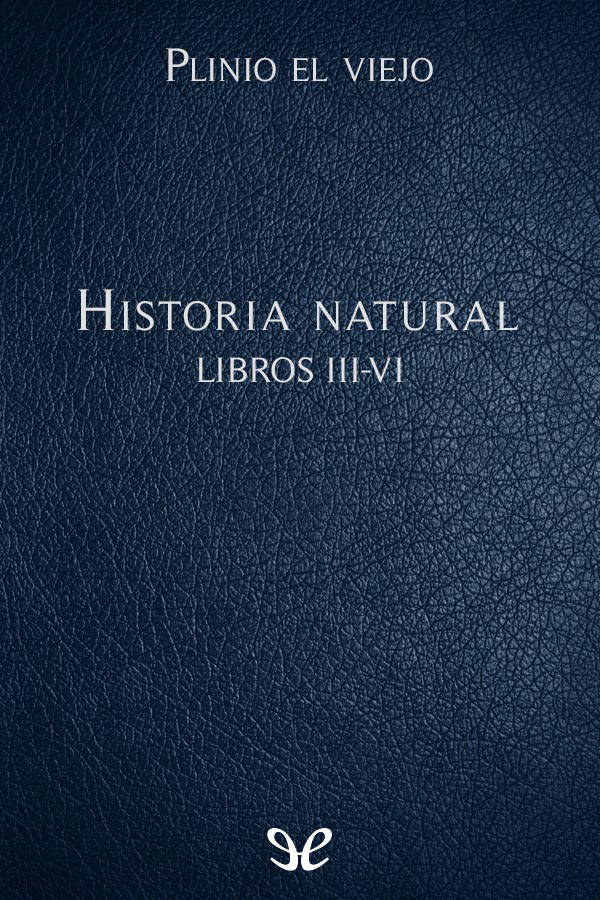 Historia natural Libros III-VI