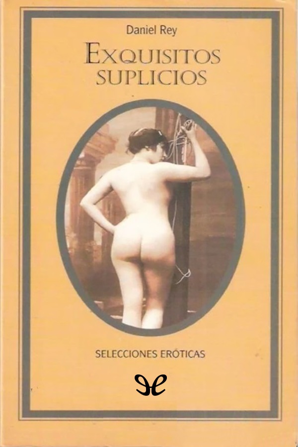 Exquisitos suplicios