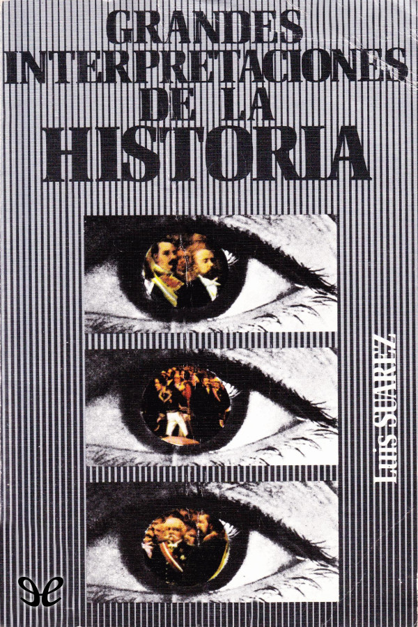 Grandes interpretaciones de la historia