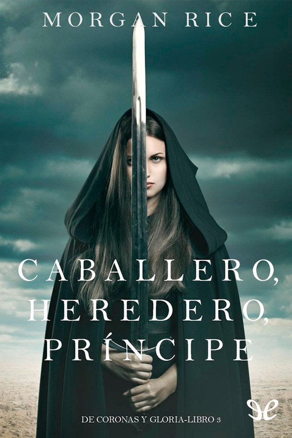 Caballero, Heredero, Príncipe