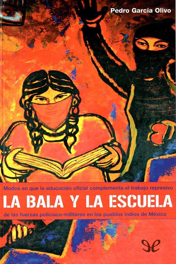 La bala y la escuela (holocausto indígena)